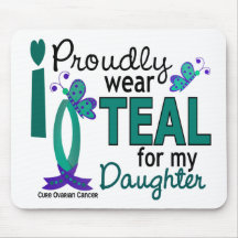 I Wear Teal For My Daughter 27 Ovarian Cancer Mousepads