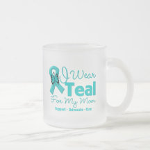 I Wear Teal For My Mom Coffee Mugs