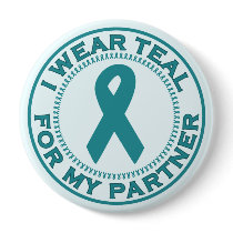 I Wear Teal For My Partner Pins
