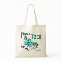 I Wear Teal For My Sister 45 Ovarian Cancer Tote Bags