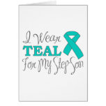 I Wear Teal For My Step-Son (Teal Ribbon) Greeting Cards