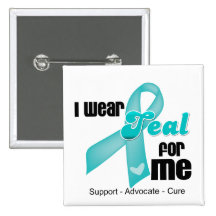 I Wear Teal Ribbon For Me Pin