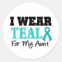 I Wear Teal Ribbon For My Aunt Sticker