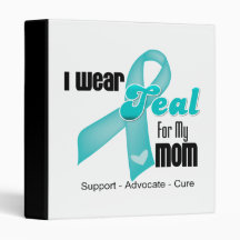 I Wear Teal Ribbon For My Mom Vinyl Binders