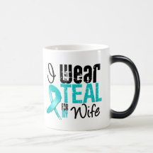 I Wear Teal Ribbon For My Wife Mug