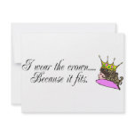 I Wear the Crown Because It Fits Personalized Invite