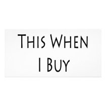 I Wear This When I Buy My Groceries photo cards by Supernova23 I Wear This When I Buy My Groceries photo cards
