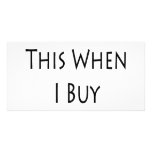 I Wear This When I Buy My Groceries Photo Card Template