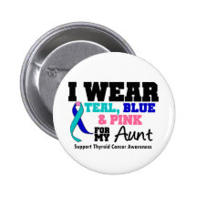 I Wear Thyroid Cancer Ribbon For My Aunt Pinback Buttons