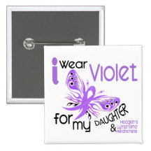 I Wear Violet For Daughter 45 Hodgkin's Lymphoma Buttons