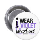 I Wear Violet For My Aunt buttons