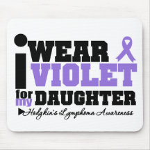 I Wear Violet For My Daughter Hodgkins Lymphoma Mouse Pads