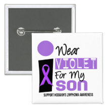I Wear Violet For My Son 9 Hodgkins Lymphoma Button