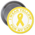 I Wear Yellow For My Dad Button