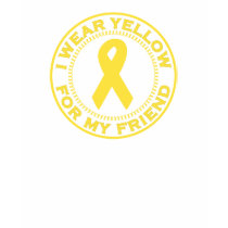 I Wear Yellow For My Friend t-shirts