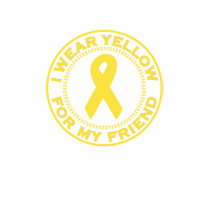I Wear Yellow For My Friend t-shirts
