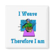 I Weave Therefore I Am #2 magnets by CulturalPerspective7 I Weave Therefore I Am #2 magnets