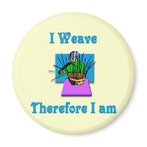 I Weave Therefore I Am #2 magnets by CulturalPerspective7 I Weave Therefore I Am #2 magnets