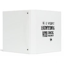 I went hunting with Dick Cheney Faded.png Vinyl Binder