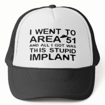 I Went to Area 51 hats