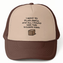 I Went To Plain Awful ... Trucker Hat