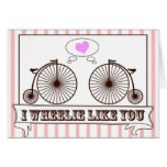 I Wheelie Like You! Greeting Card
