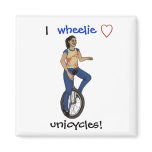 I wheelie love unicycles magnets