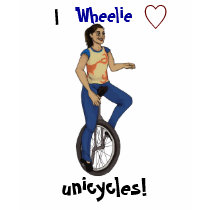 I wheelie love Unicycles! t-shirts by LuckyElement7 I wheelie love Unicycles! t-shirts