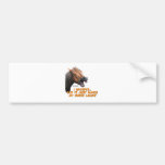 I Whisper, Horse Laughs bumper stickers