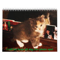 I will be here all day for photo ops! wall calendars