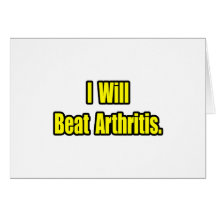 I Will Beat Arthritis Greeting Cards