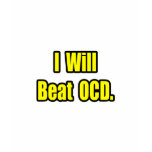I Will Beat OCD Tee Shirts