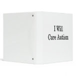 I Will Cure Autism Vinyl Binders