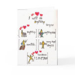 I will do anything for you greeting card