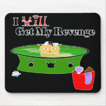 "I will get my revenge" mousepad