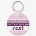 I Will Give You Rest keychains by Parable I Will Give You Rest keychains