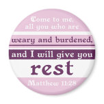 I Will Give You Rest magnets