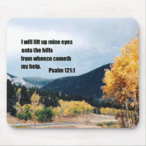 I will lift up mine eyes unto the hills... mouse pad