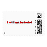 I Will Not Be Denied T postage