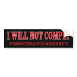 I will not comply bumper stickers