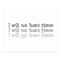 I will not Hoard Plants Postcards