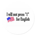 I Will Not Press 1 For English stickers