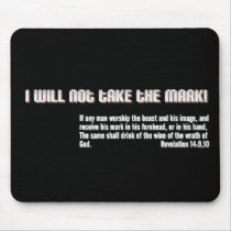 I will not take the mark! Revelation 14 mousepads