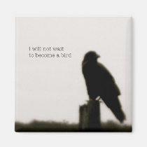 "i will not wait" magnets