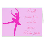 I will Praise him with Dance Card