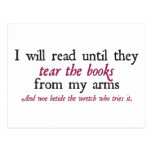 I Will Read Until They Tear the Books from My Arms Post Card