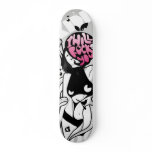 i will rock you Skateboard