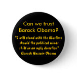 "I will stand with the Muslims should the polit... buttons