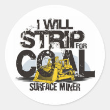 I WILL STRIP FOR COAL STICKER