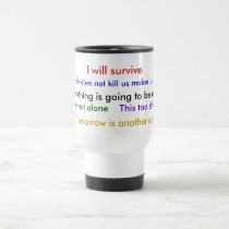 "I will survive" mug mugs